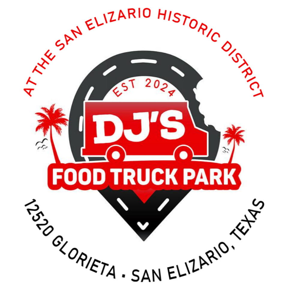 DJ'S FOOD TRUCK PARK ~ SAN ELIZARIO, TX